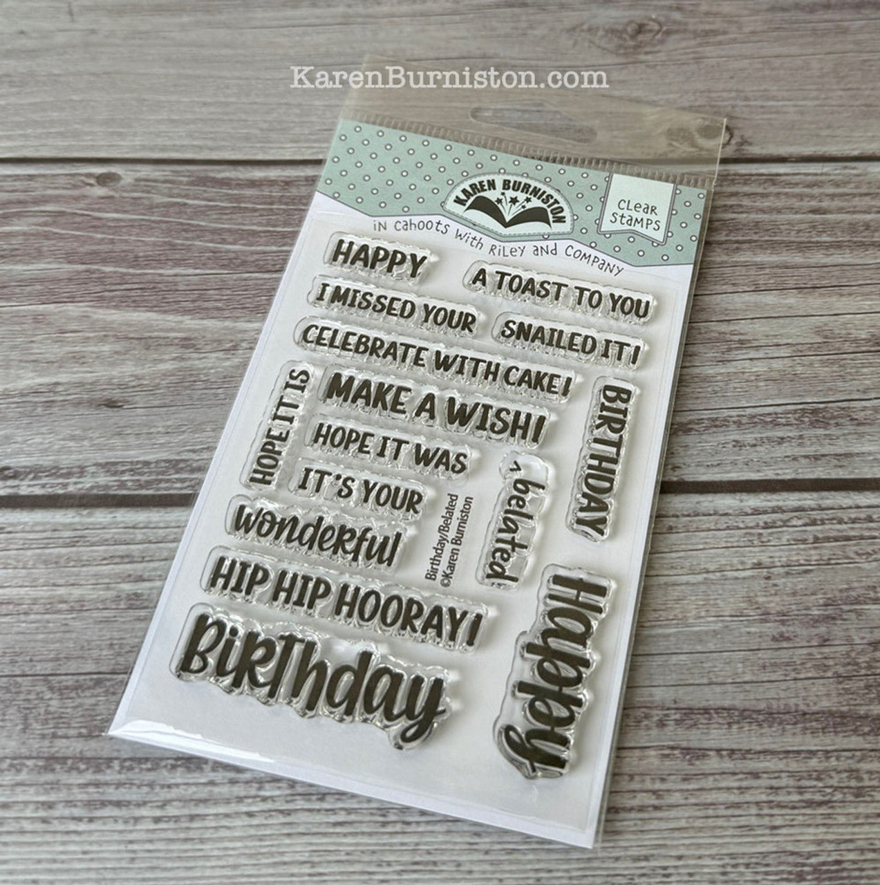 Karen Burniston - Clear Stamps - Birthday/Belated Sentiments