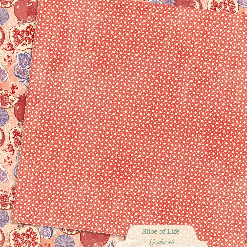 Graphic 45 - Slice of Life - Pomegranates & Figs