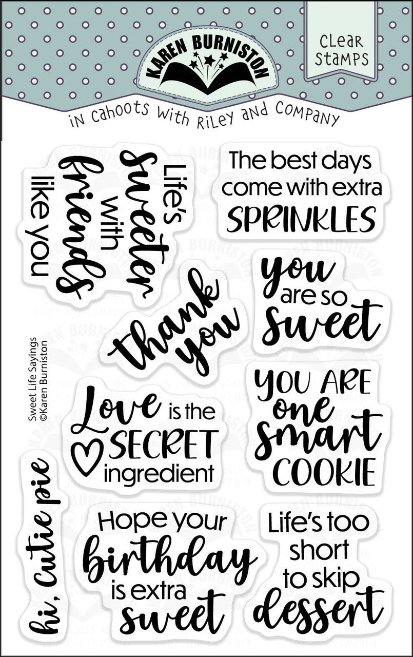 CS039 Karen Burniston - Clear Stamps - Sweet Life Sayings