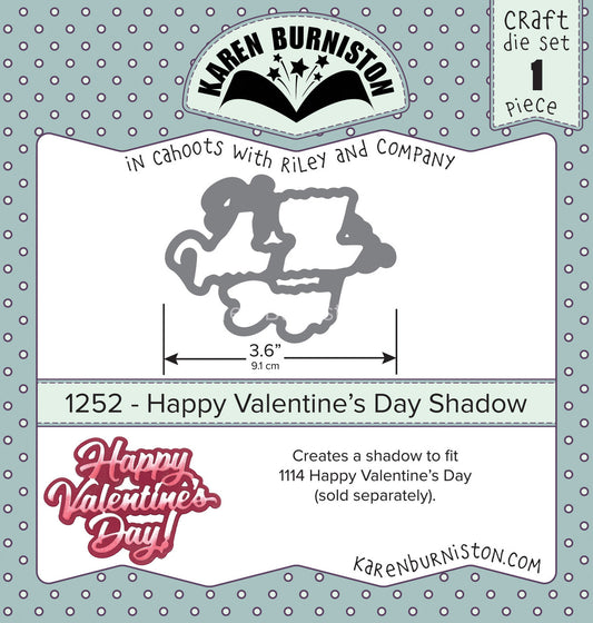 1252 Karen Burniston - Happy Valentine's Day Shadow