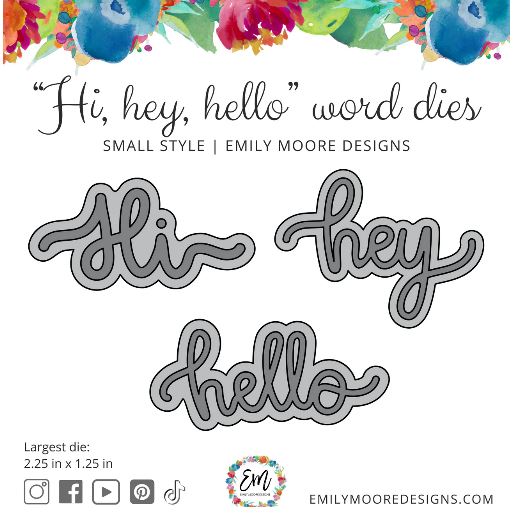 Emily Moore - Hi, hey, hello Word Dies - Small Style