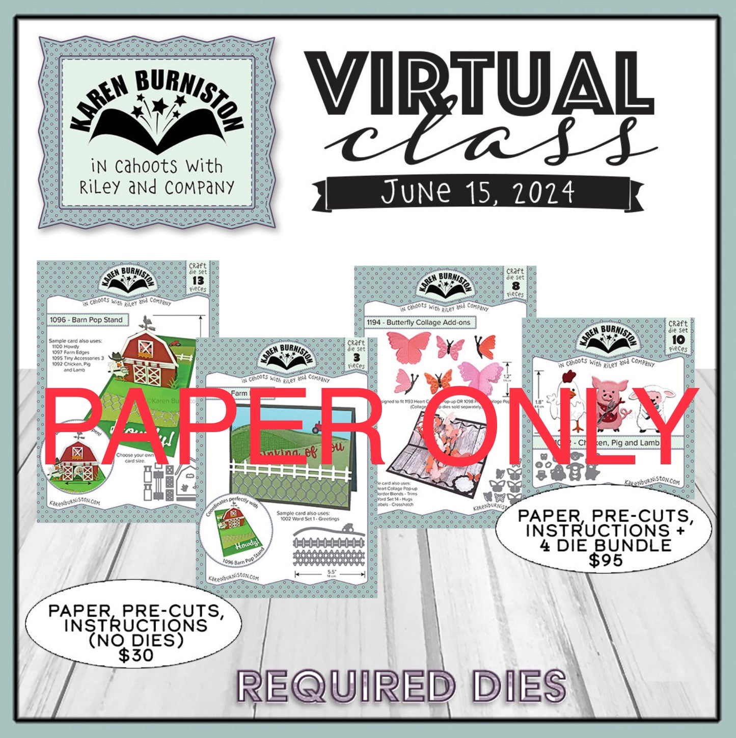 Karen Burniston June ‘24 Virtual Class *PAPER ONLY*