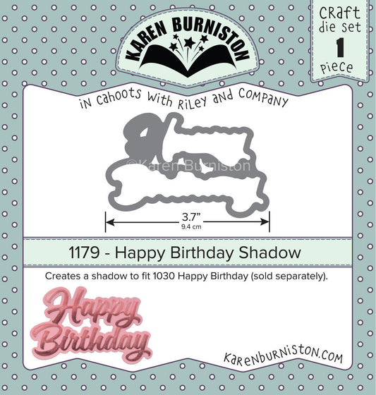 1179 Karen Burniston - Happy Birthday Shadow