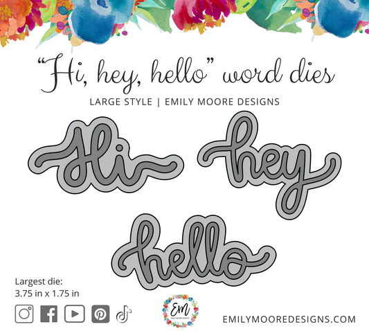 Emily Moore - Die Set - Large Style Hi, Hey, Hello