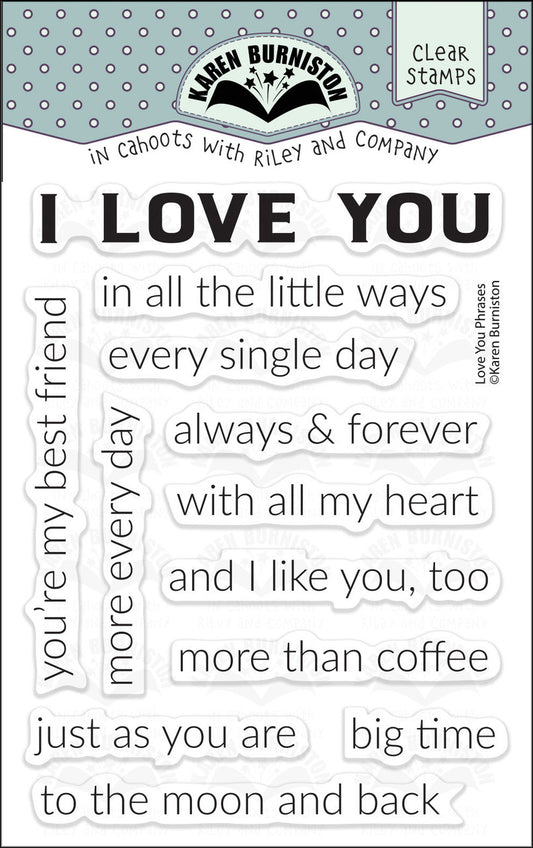 CS030 Karen Burniston - Love You Phrases clear stamps